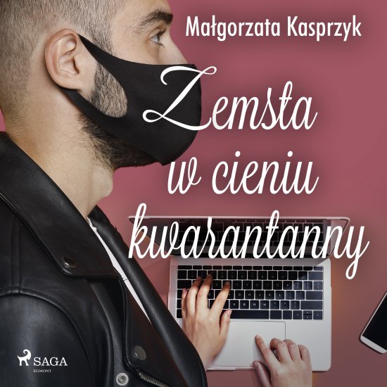 Zemsta w cieniu kwarantanny