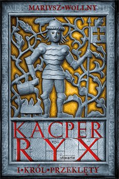 Kacper Ryx i kr�l przekl�ty