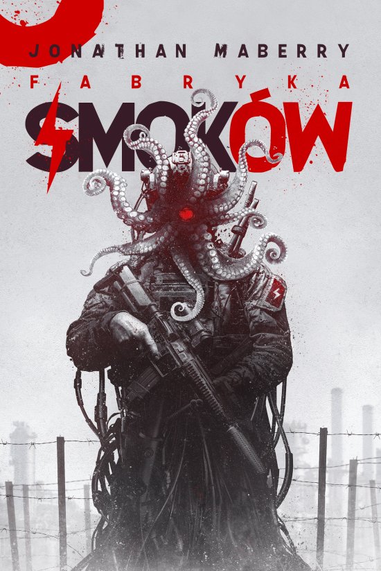 Fabryka Smok�w. Seria Joe Ledger. Tom 2