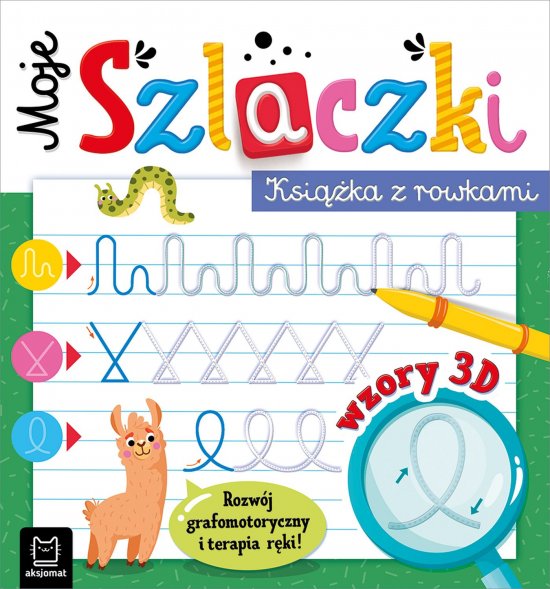 Moje szlaczki. Ksi��ka z rowkami. Wzory 3D. Zabawy grafomotoryczne, terapia r�ki