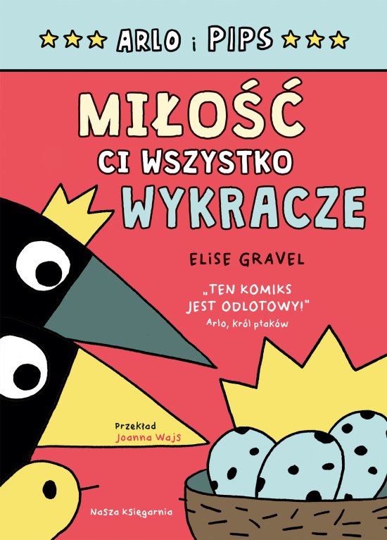 Arlo i Pips. Mi�o�� ci wszystko wykracze