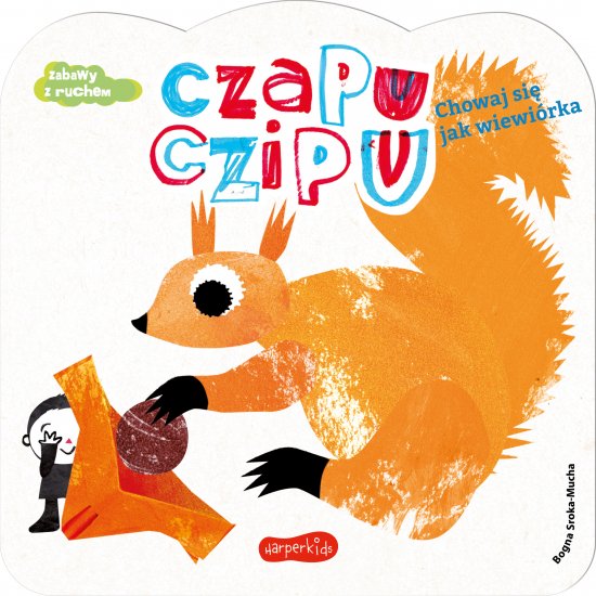 Czapu Czipu. Chowaj si� jak wiewi�rka