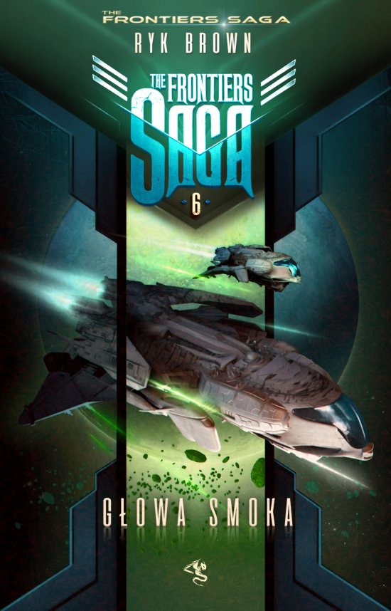 The Frontiers Saga. Tom 6. G�owa Smoka