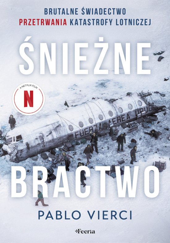 �nie�ne bractwo. Brutalne �wiadectwo przetrwania
