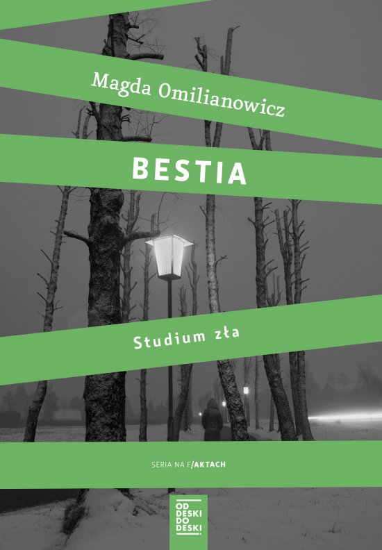 Bestia. Studium z�a