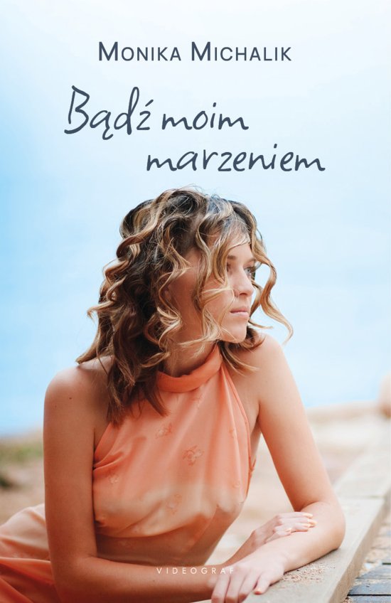 B�d� moim marzeniem