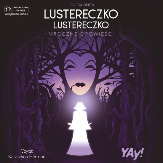 Lustereczko, lustereczko... Mroczne Opowie�ci. Disney