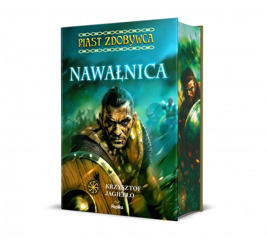 Nawa�nica. Piast Zdobywca, tom 3