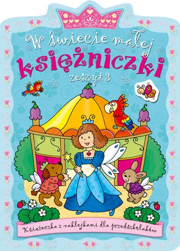 W �wiecie ma�ej ksi�niczki 3