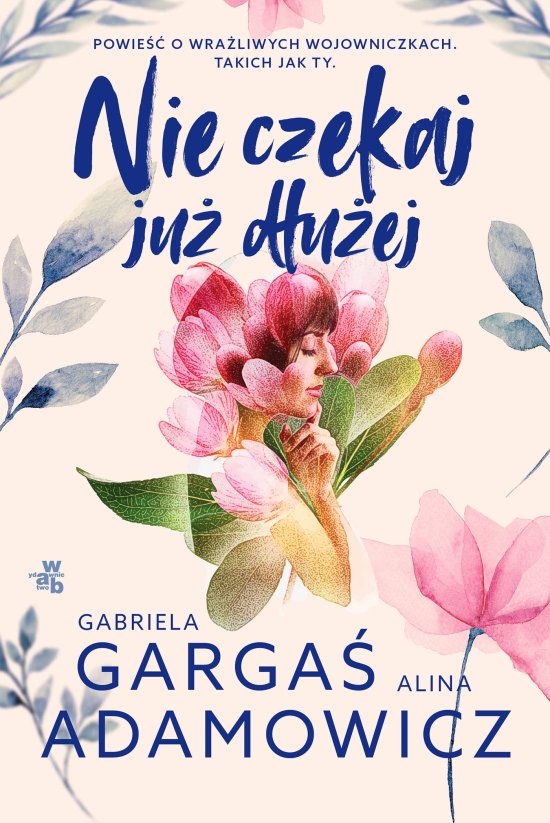 Nie czekaj ju� d�u�ej