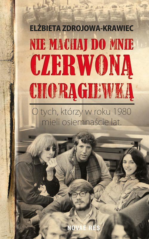 Nie machaj do mnie czerwon� chor�giewk�