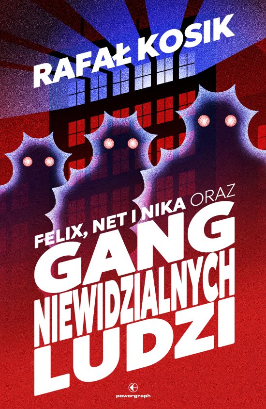 Felix, Net i Nika oraz Gang Niewidzialnych Ludzi