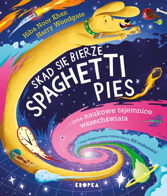 Sk�d si� bierze spaghetti pies i inne naukowe tajemnice wszech�wiata!