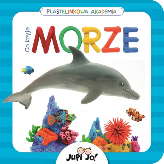 Plastelinkowa akademia. Co kryje morze ?