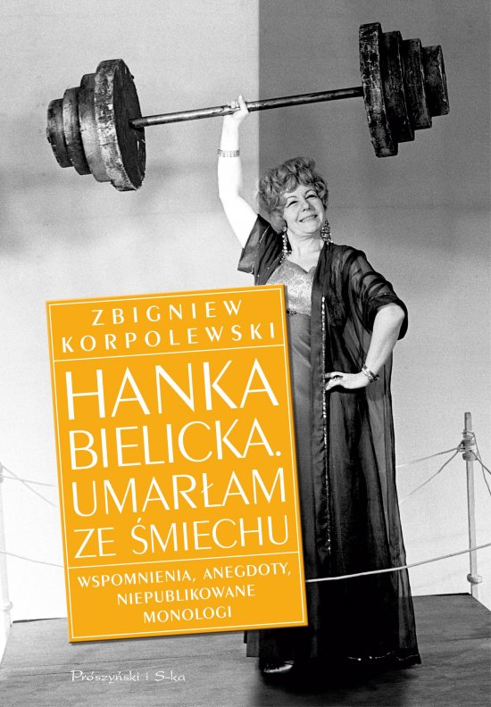 Hanka Bielicka. Umar�am ze �miechu