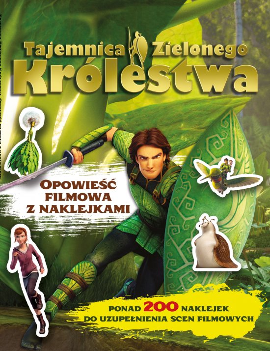 Tajemnica Zielonego Kr�lestwa. Opowie�� filmowa z naklejkami