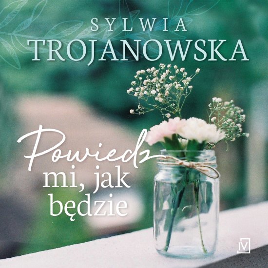 Powiedz mi, jak b�dzie