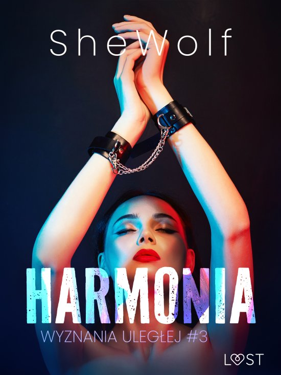 Wyznania uleg�ej #3: Harmonia - seria erotyczna BDSM