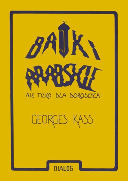 Bajki arabskie nie tylko dla doros�ych