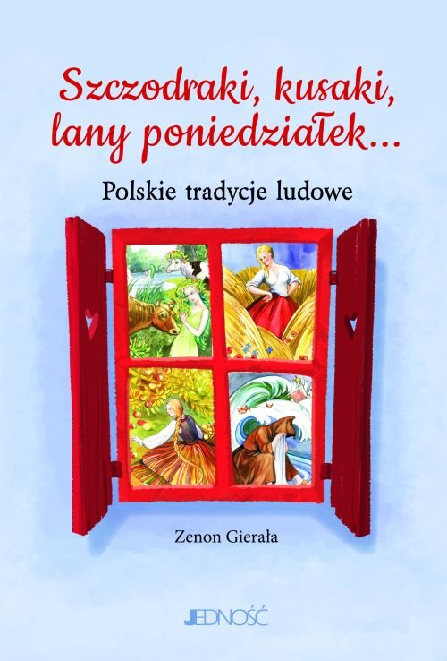 Szczodraki, kusaki, lany poniedzia�ek... Polskie tradycje ludowe