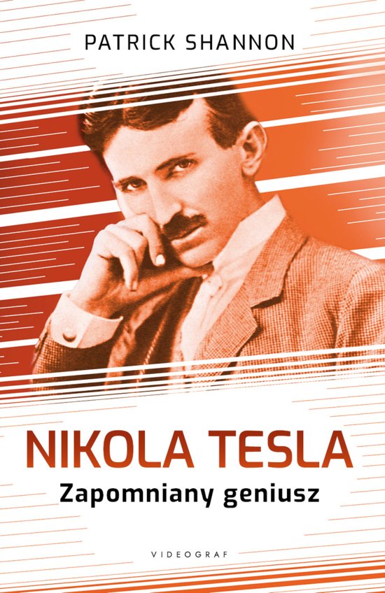 Nicola Tesla. Zapomniany geniusz