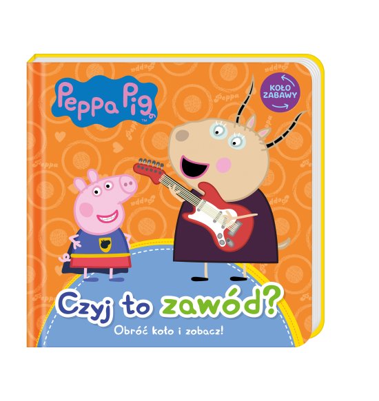 Peppa Pig. Ko�o Zabawy. Czyj to zaw�d?