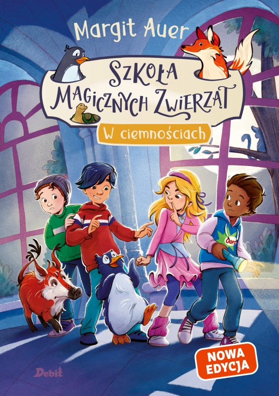Szko�a magicznych zwierz�t. W ciemno�ciach (nowa edycja, tom 3)