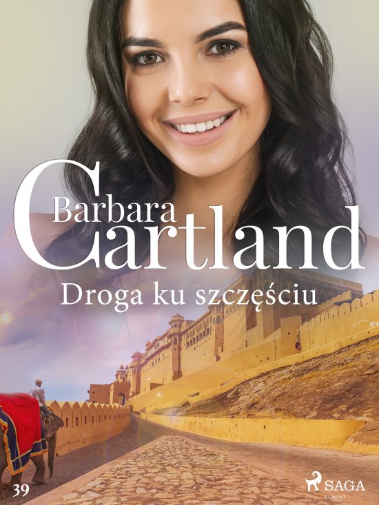 Droga ku szcz�ciu - Ponadczasowe historie mi�osne Barbary Cartland