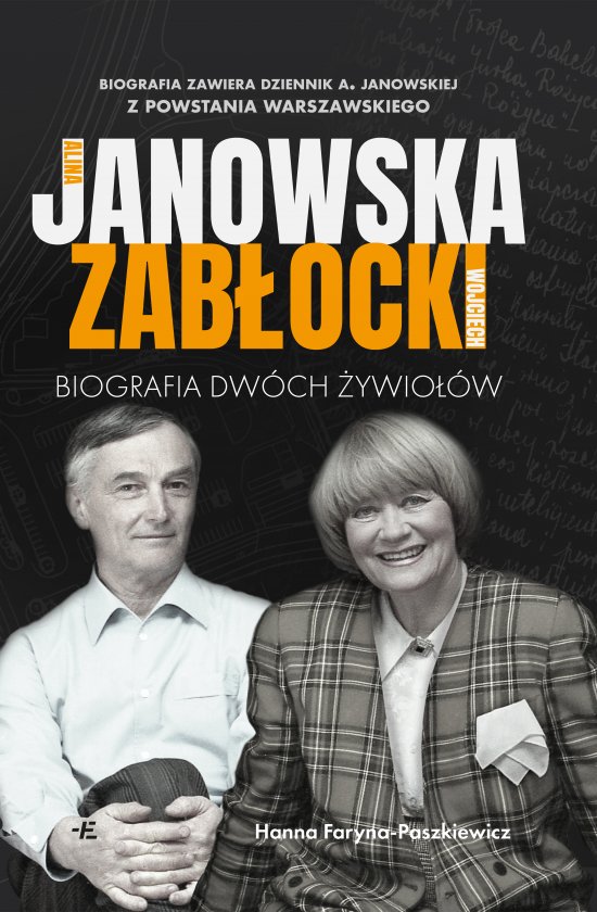 Alina Janowska i Wojciech Zab�ocki. Biografia dw�ch �ywio��w