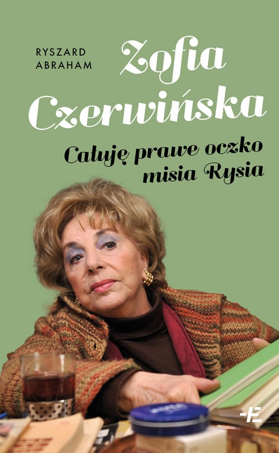 Zofia Czerwi�ska. Ca�uj� prawe oczko misia Rysia