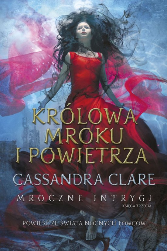 Kr�lowa Mroku i Powietrza. Cykl Mroczne intrygi. Ksi�ga 3