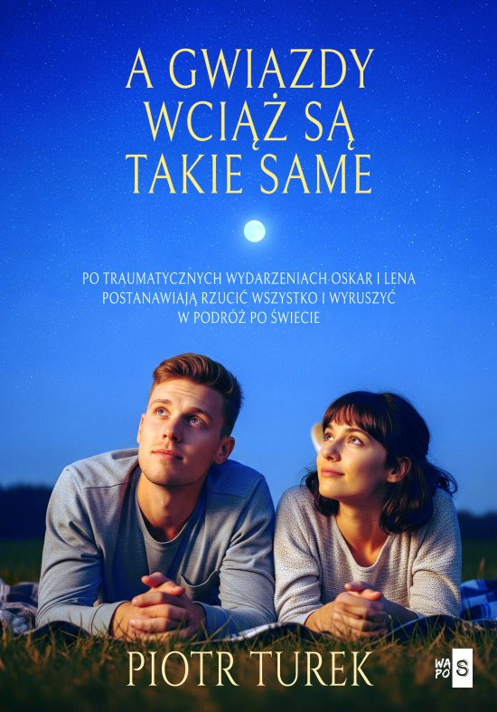 A gwiazdy wci�� s� takie same