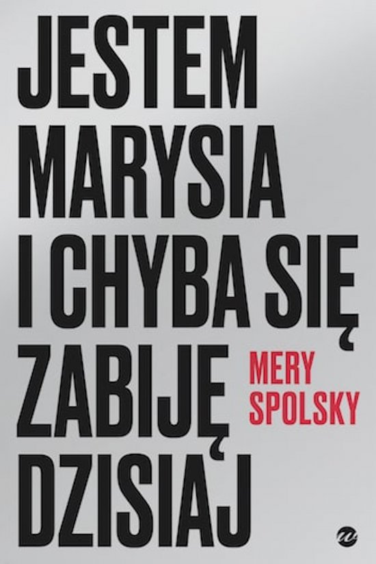 Jestem Marysia i chyba si� zabij� dzisiaj