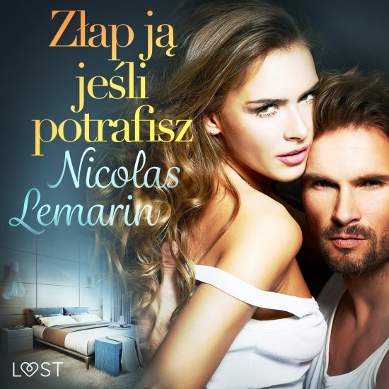 Z�ap j� je�li potrafisz - opowiadanie erotyczne
