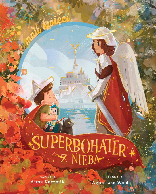 Superbohater z nieba. �wi�ty Micha� Archanio�