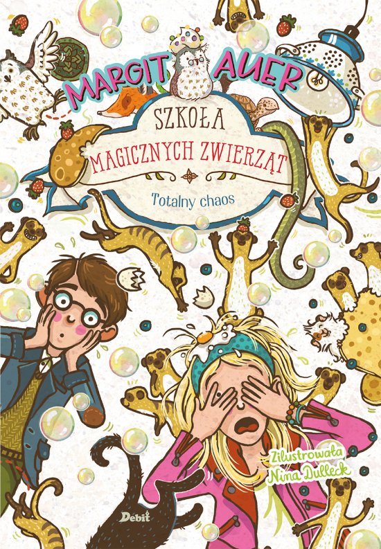 Szko�a magicznych zwierz�t. Totalny chaos