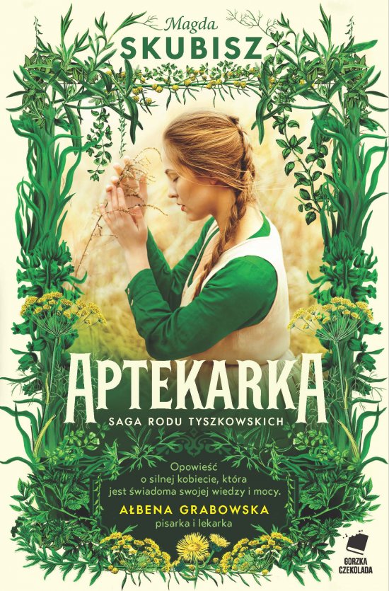 Aptekarka. Saga Rodu Tyszkowskich