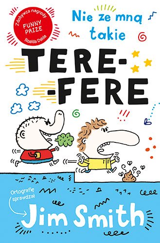 Nie ze mn� takie tere-fere!
