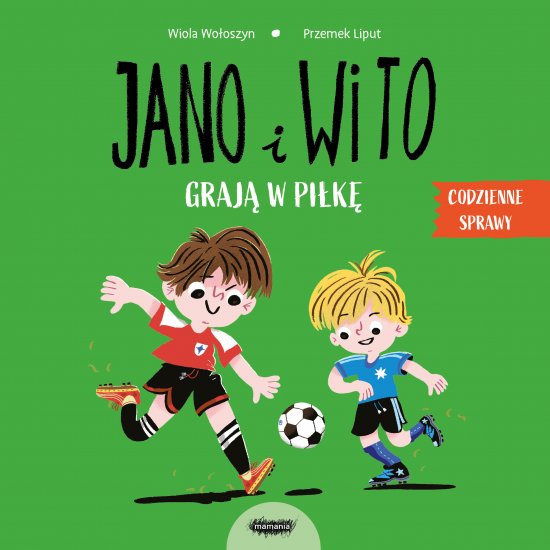 Jano i Wito graj� w pi�k�