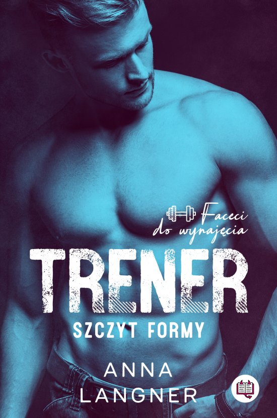 Trener. Szczyt formy. Faceci do wynaj�cia