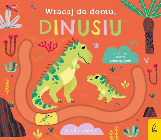 Wracaj do domu, dinusiu