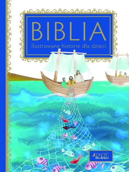 Biblia. Ilustrowane historie dla dzieci