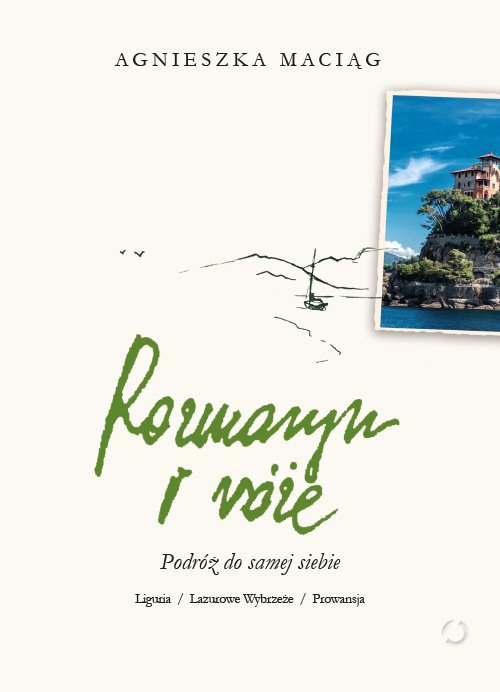 Rozmaryn i r�e. Podr� do samej siebie