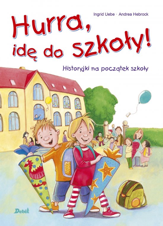 Hurra, id� do szko�y!