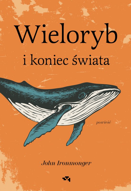 Wieloryb i koniec �wiata