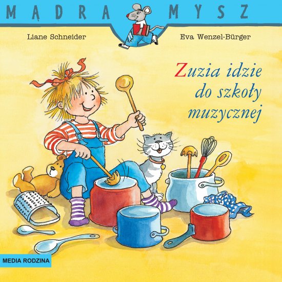 M�dra mysz. Zuzia idzie do szko�y muzycznej
