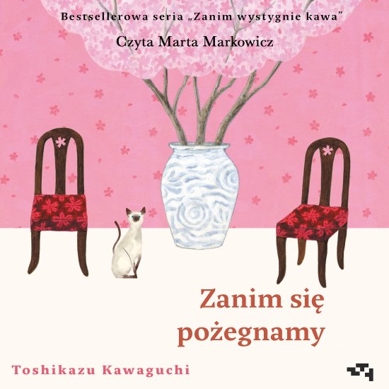 Zanim si� po�egnamy. Zanim wystygnie kawa Tom 4