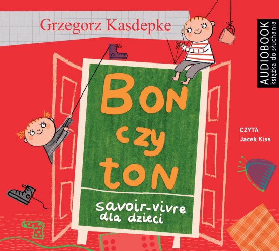 Bon czy ton. Savoir-vivre dla dzieci