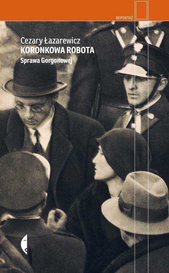 Koronkowa robota. Sprawa Gorgonowej