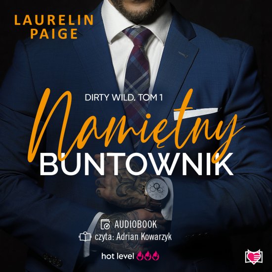 Nami�tny buntownik. Dirty wild. Tom 1